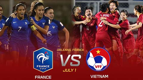 Trận nữ Việt Nam vs nữ Pháp diễn ra khi nào, ở đâu?