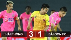 Kết quả Hải Phòng 3-1 Sài Gòn FC: Chủ nhà xây chắc ngôi đầu bảng
