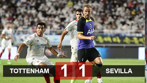 Kết quả Tottenham 1-1 Sevilla: Kane lại ghi bàn, Spurs bị đứt mạch thắng