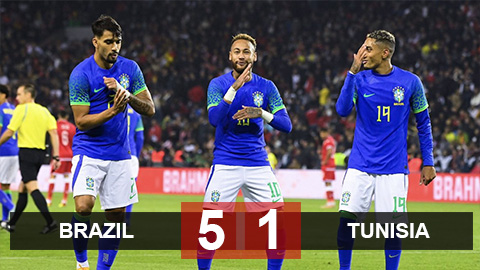 Kết quả Brazil 5-1 Tunisia: Neymar lập công, Brazil nối dài mạch thắng