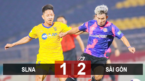 Kết quả SLNA 1-2 Sài Gòn: Chiến thắng quý hơn vàng của đội khách