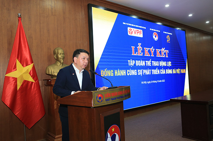 Tổng thư ký VFF - Lê Hoài Anh cho biết Động Lực sẽ tiếp tục hợp tác cùng VFF (2022 - 2024) và VPF (2023 - 2025)