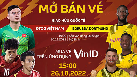 Chốt giá vé xem trận Việt Nam vs Dortmund