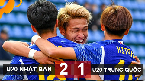 Kết quả U20 Nhật Bản 2-1 U20 Trung Quốc: Lội ngược dòng vất vả