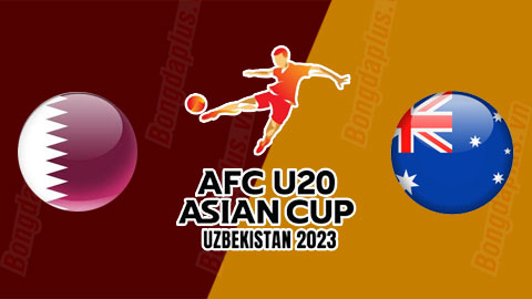 Nhận định bóng đá U20 Qatar vs U20 Australia, 17h00 ngày 7/3: Qatar giúp  U20 Việt Nam