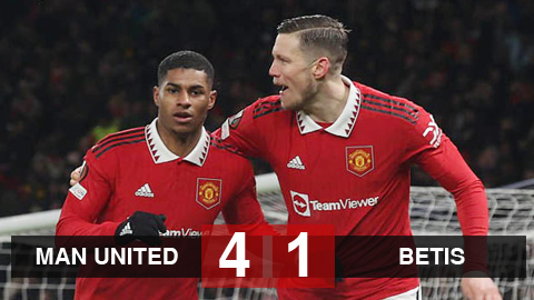 Kết quả MU vs Real Betis: Antony vẽ cầu vồng, Quỷ đỏ đại thắng