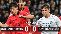 Kết quả U20 Uzbekistan 0-0 (3-1 pen) U20 Hàn Quốc: Chủ nhà vào chung kết
