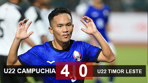 Kết quả U22 Campuchia 4-0 U22 Timor Leste: Lên ngôi đầu bảng sau chiến thắng đậm 