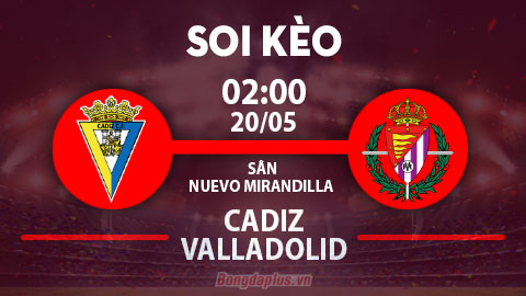 Soi kèo hot hôm nay 19/5: Mưa phạt góc trận Cadiz vs Valladolid; Tưng bừng bàn thắng trận Sassuolo vs Monza