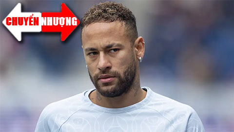 Chuyển nhượng 14/7: Chelsea bám sát Neymar