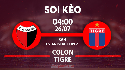 Soi kèo hot hôm nay 25/7: Tigre từ hòa tới thắng trận Colon vs Tigre; Sao Paulo thắng chấp góc hiệp 1 trận Corinthians vs Sao Paulo