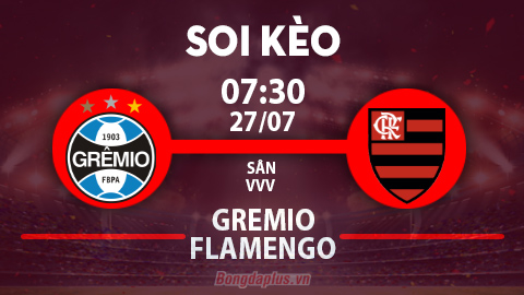 Soi kèo hot hôm nay 26/7: Flamengo từ hòa tới thắng trận Gremio vs Flamengo; Chủ nhà đè góc hiệp 1 trận Lausanne Ouchy vs Lugano