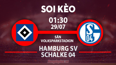 Soi kèo hot hôm nay 28/7: Schalke từ hòa tới thắng trận Hamburg vs Schalke; Lyngby thắng chấp góc hiệp 1 trận Viborg vs Lyngby