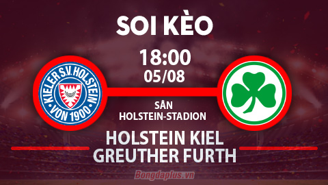 Soi kèo hot hôm nay 5/8: Trận Holstein Kiel vs Greuther Furth có mưa gôn; HJK Helsinki sáng cửa đè góc hiệp 1 trận HJK Helsinki vs Mariehamn