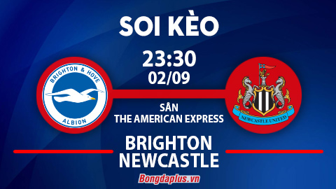 Soi kèo hot hôm nay 2/9: Brighton đè góc hiệp 1 trận Brighton vs Newcastle; Napoli thắng kèo châu Á trận Napoli vs Lazio