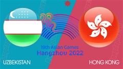 Nhận định bóng đá Olympic Uzbekistan - Olympic Hong Kong, 15h00 ngày 07/10: Vinh quang cuối cho ai?