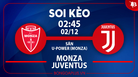 Soi kèo hot hôm nay 1/12: Chủ nhà thắng kèo góc chấp trận Monza vs Juventus; Tài 1 ¾ trận Oviedo vs Espanyol