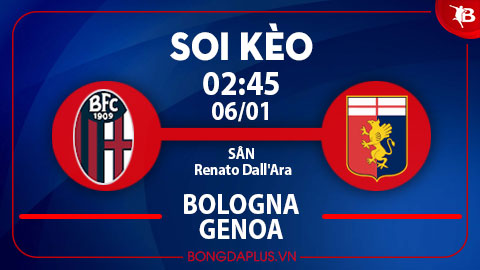 Soi kèo hot hôm nay 5/1: Genoa thắng góc chấp hiệp 1 trận Bologna vs Genoa; Xỉu góc hiệp 1 trận Antalyaspor vs Alanyaspor 