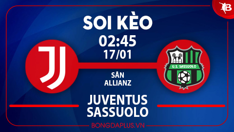 Soi kèo hot hôm nay 16/1: Mưa gôn trận Juventus vs Sassuolo; Chủ nhà đè góc hiệp 1 trận Wolves vs Brentford