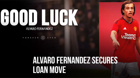 MU cho Alvaro Fernandez sang Benfica