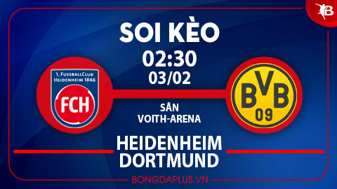 Soi kèo hot hôm nay 2/2: Chủ nhà thắng góc chấp Heidenheim vs Dortmund; Elche thắng trận Elche vs Burgos