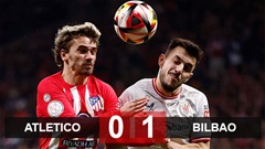 Kết quả Atletico vs Bilbao: Rojiblancos còn 90 phút làm lại