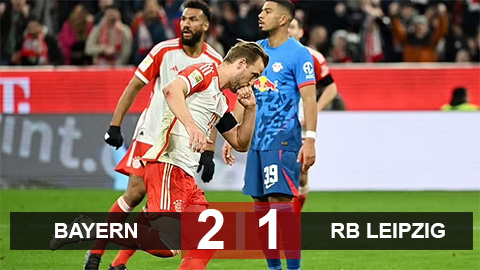 Kết quả Bayern vs RB Leipzig: Hùm xám cắt mạch 3 thất bại