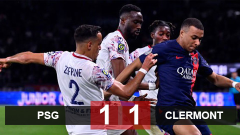 Kết quả PSG vs Clermont: Chủ nhà suýt thua