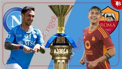 Nhận định bóng đá Napoli vs Roma, 23h00 ngày 28/4: Phơi áo tại quê nhà