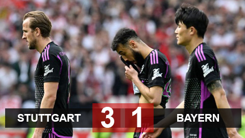 Kết quả Stuttgart 3-1 Bayern: 'Hùm xám' không thắng trận thứ 2 liên tiếp