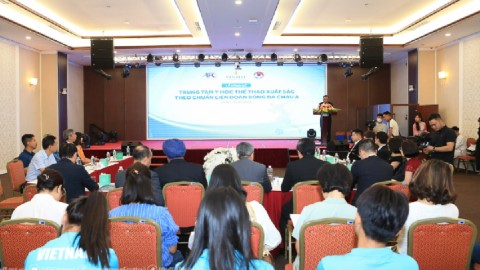 Công bố lễ ra mắt Trung tâm y học thể thao xuất sắc theo chuẩn của LĐBĐ châu Á tại Việt Nam