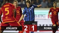 Kết quả Atalanta vs Roma: Đánh bại Roma, Atalanta sáng cửa dự Champions League