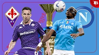 01h45 ngày 18/5: Fiorentina vs Napoli