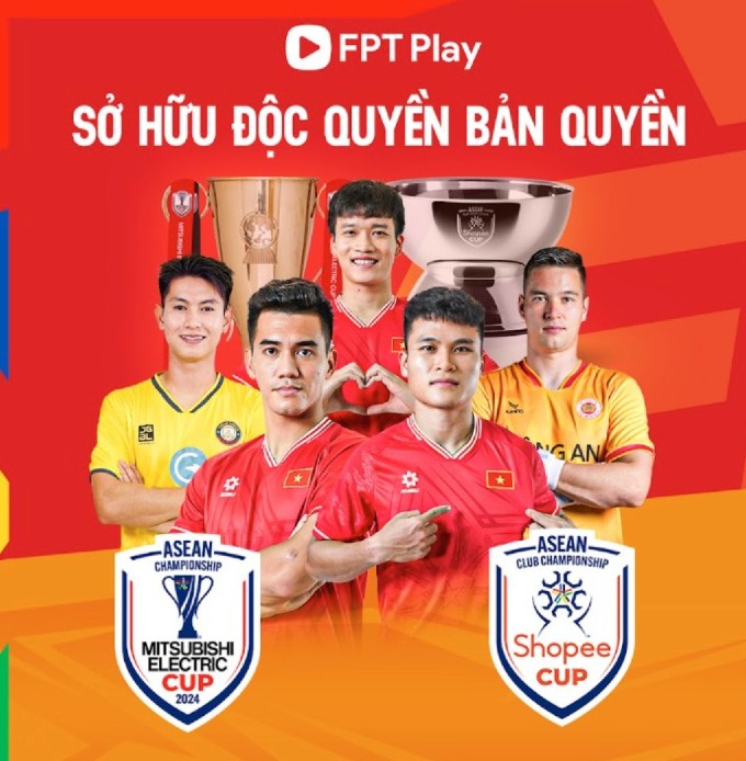 Đơn vị FPT Play công bố bản quyền phát sóng AFF Shopee Cup và Asean Cup 2024