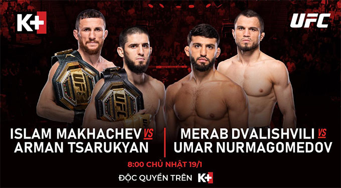 UFC 311: Makhachev vs Tsarukyan độc quyền trên K+