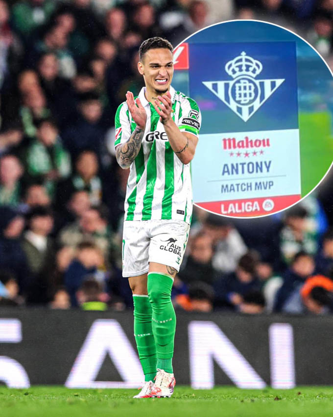 Antony nhận giải Cầu thủ hay nhất trận Betis vs Bilabo