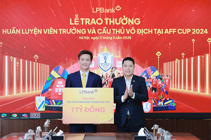 Hoàng Đức được trao thưởng 1 tỷ đồng sau chức vô địch AFF Cup 2024 