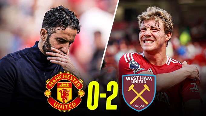 Amorim cùng MU tiếp tục phải nhận thêm thất bại trước West Ham