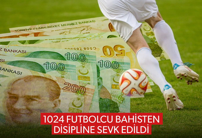 1.024 cầu thủ ở các cấp độ thi đấu khác nhau của Thổ Nhĩ Kỳ bị nghi ngờ có liên quan đến hoạt động cá cược và dàn xếp tỷ số