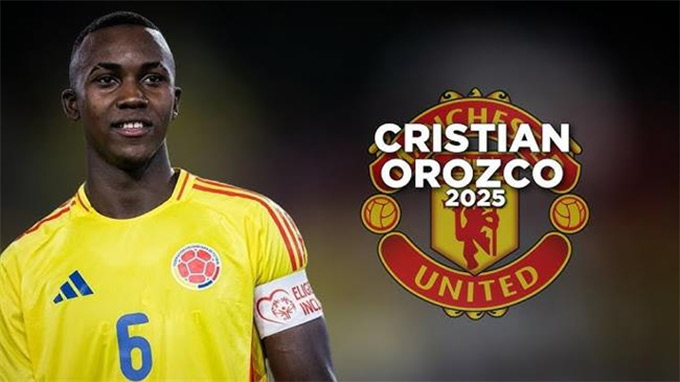 Cristian Orozco chuẩn bị gia nhập MU