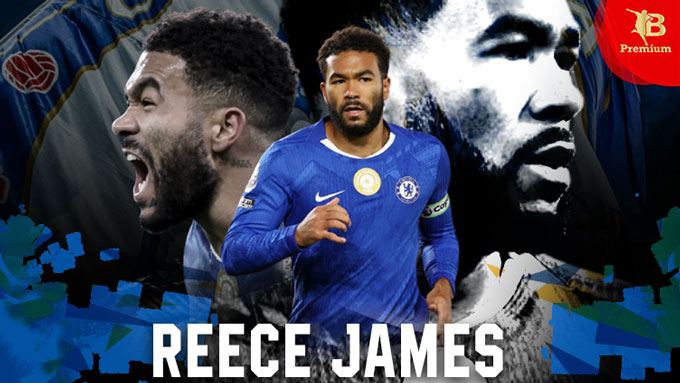 Reece James sinh ra để làm đội trưởng