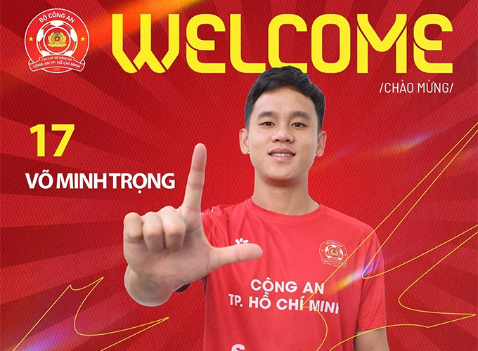 Võ Minh Trọng gia nhập CLB CA TP.HCM 