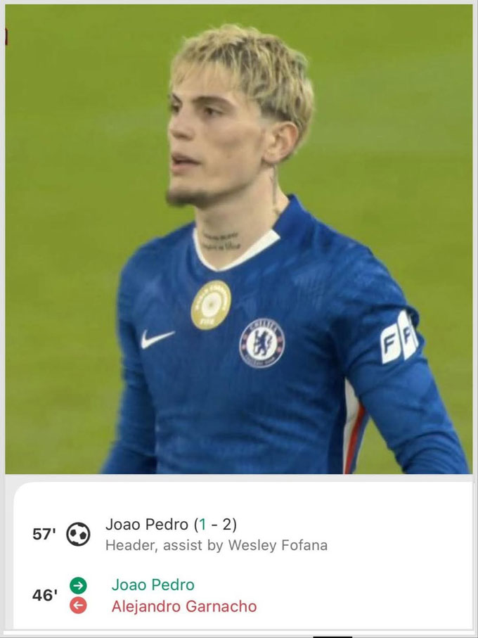 Joao Pedro vào sân thay Garnacho và lập tức ghi bàn