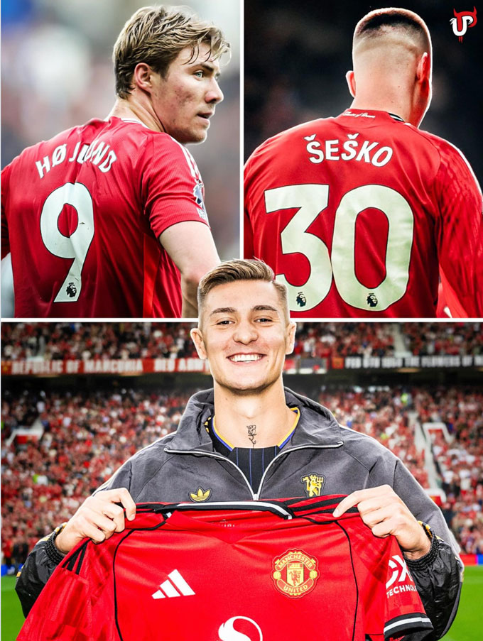 Sesko chủ động nhận áo số 30 khi Hojlund vẫn chưa quyết định rời MU