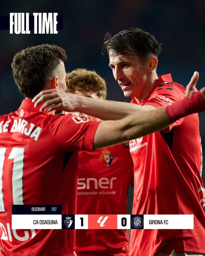 Osasuna thắng tối thiểu Girona. Ảnh: Twitter