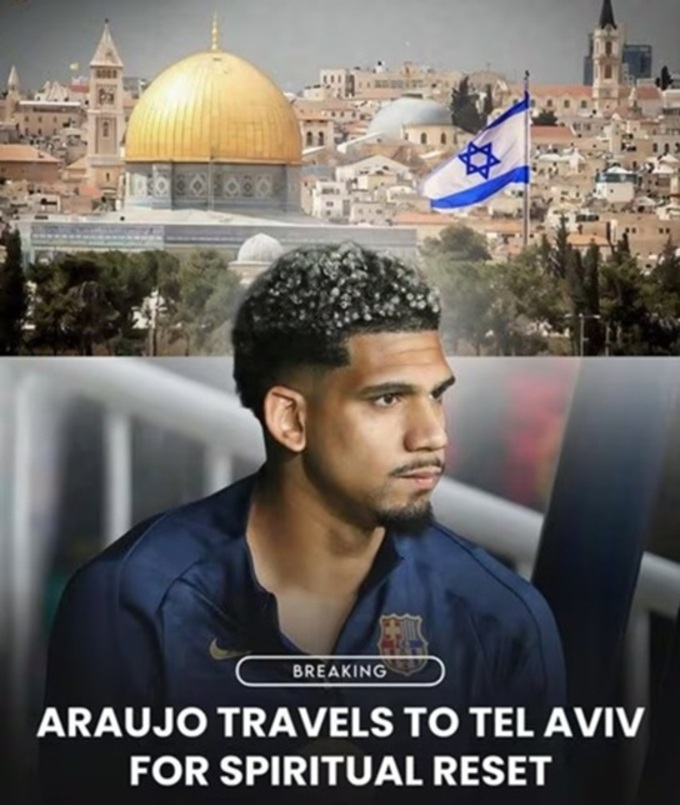 Araujo thực hiện "chuyến đi tâm linh" đến Jerusalem hồi tháng 12 năm ngoái