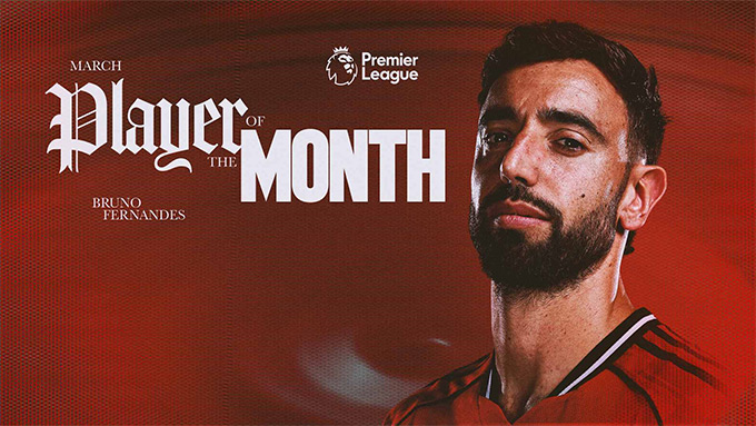 Bruno Fernandes lần thứ 6 trong sự nghiệp nhất tháng tại Ngoại hạng Anh