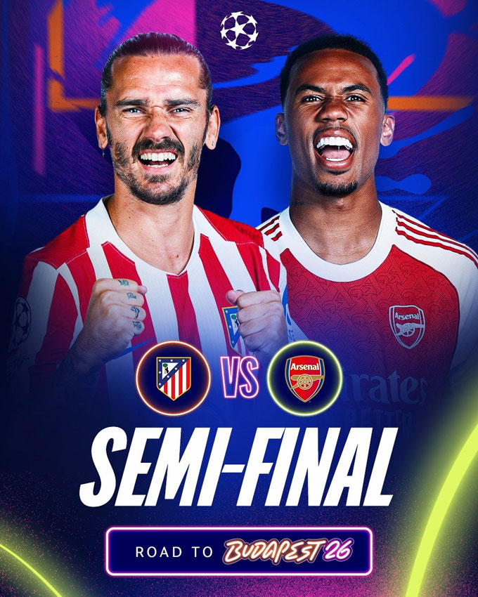 Atletico và Arsenal sẽ đối đầu với nhau tại bán kết. Ảnh - UEFA Champions League