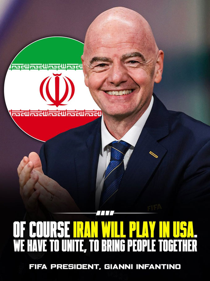 Chủ tịch FIFA khẳng định Iran vẫn sẽ thi đấu World Cup 2026 tại Mỹ - Ảnh: Fabrizio Romano