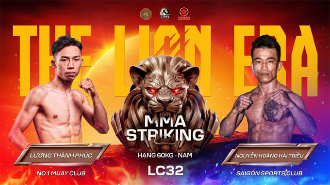 Lương Thành Phúc vs Nguyễn Hoàng Hải Triều sẽ mở màn LION Championship 32